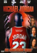 Watch Michael Jordan: An American Hero Putlocker