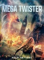 Watch Mega Twisters Putlocker