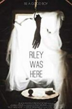 Watch Riley Was Here Putlocker