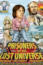 Watch Rifftrax: Prisoners of the Lost Universe Putlocker