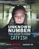 Watch Unknown Number: The High School Catfish Putlocker