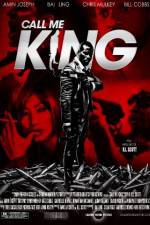 Watch Call Me King Putlocker