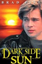 Watch The Dark Side of the Sun Putlocker