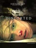 Watch Distorted Putlocker