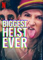 Watch Biggest Heist Ever Putlocker