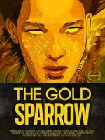 Watch The Gold Sparrow (Short 2013) Putlocker
