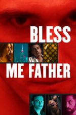 Watch Bless Me Father Putlocker