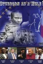 Watch Stubborn As A Mule! Putlocker