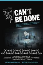 Watch They Say It Can\'t Be Done Putlocker