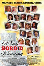Watch A Very Sordid Wedding Putlocker