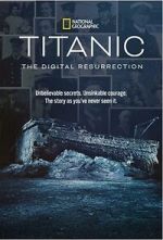 Watch Titanic: The Digital Resurrection (TV Special 2025) Putlocker