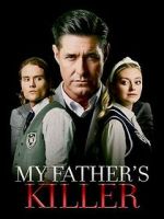 Watch My Father\'s Killer Putlocker