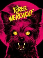 Watch The Yorkie Werewolf Putlocker