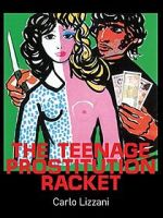 Watch The Teenage Prostitution Racket Putlocker