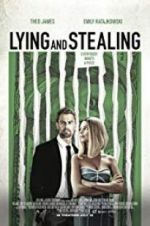 Watch Lying and Stealing Putlocker