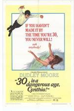 Watch 30 Is a Dangerous Age Cynthia Putlocker