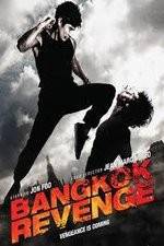Watch Bangkok Revenge Putlocker