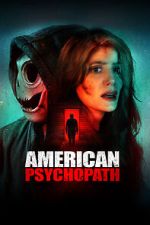 Watch American Psychopath Putlocker