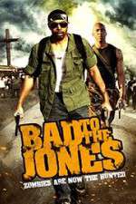Watch Bad to the Jones Putlocker