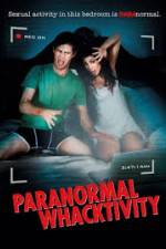 Watch Paranormal Whacktivity Putlocker
