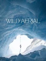 Watch Wild Aerial (Short 2024) Putlocker