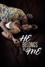 Watch He Belongs to Me Putlocker