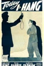 Watch Today I Hang Putlocker