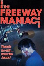 Watch The Freeway Maniac Putlocker