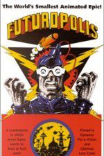 Watch Futuropolis Putlocker