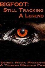 Watch Bigfoot: Still Tracking a Legend Putlocker