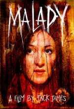 Watch Malady Putlocker