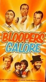 Watch Bloopers Galore Putlocker