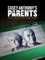 Watch Casey Anthony\'s Parents: The Lie Detector Test (TV Special 2024) Putlocker
