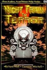 Watch Night Train to Terror Putlocker