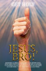 Watch Jesus, Bro! Putlocker