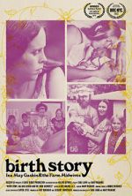Watch Birth Story: Ina May Gaskin and The Farm Midwives Putlocker
