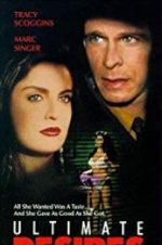 Watch Ultimate Desires Putlocker