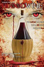 Watch Bloodwine Putlocker