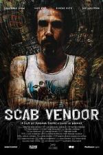 Watch Scab Vendor: The Life and Times of Jonathan Shaw Putlocker