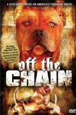 Watch Off the Chain Putlocker