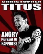 Watch Christopher Titus: The Angry Pursuit of Happiness (TV Special 2015) Putlocker