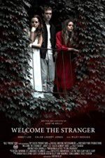 Watch Welcome the Stranger Putlocker