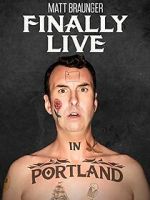 Watch Matt Braunger: Finally Live in Portland Putlocker