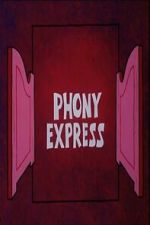 Watch Phony Express Putlocker