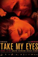 Watch Take My Eyes Putlocker