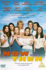 Watch Now and Then Putlocker