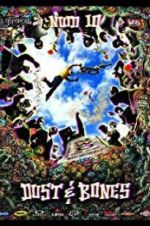 Watch New World Disorder 10: Dust and Bones Putlocker