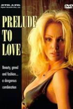 Watch Prelude to Love Putlocker