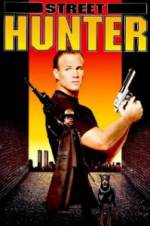 Watch Street Hunter Putlocker
