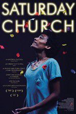 Watch Saturday Church Putlocker